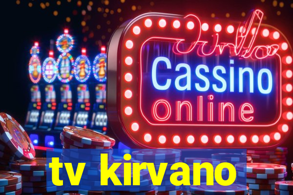 tv kirvano